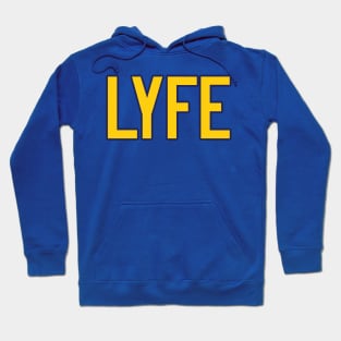 LA LYFE!!! Hoodie